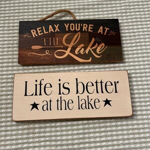 Wood Signs “Life is better at the lake” and “Relax You’re At the Lake”